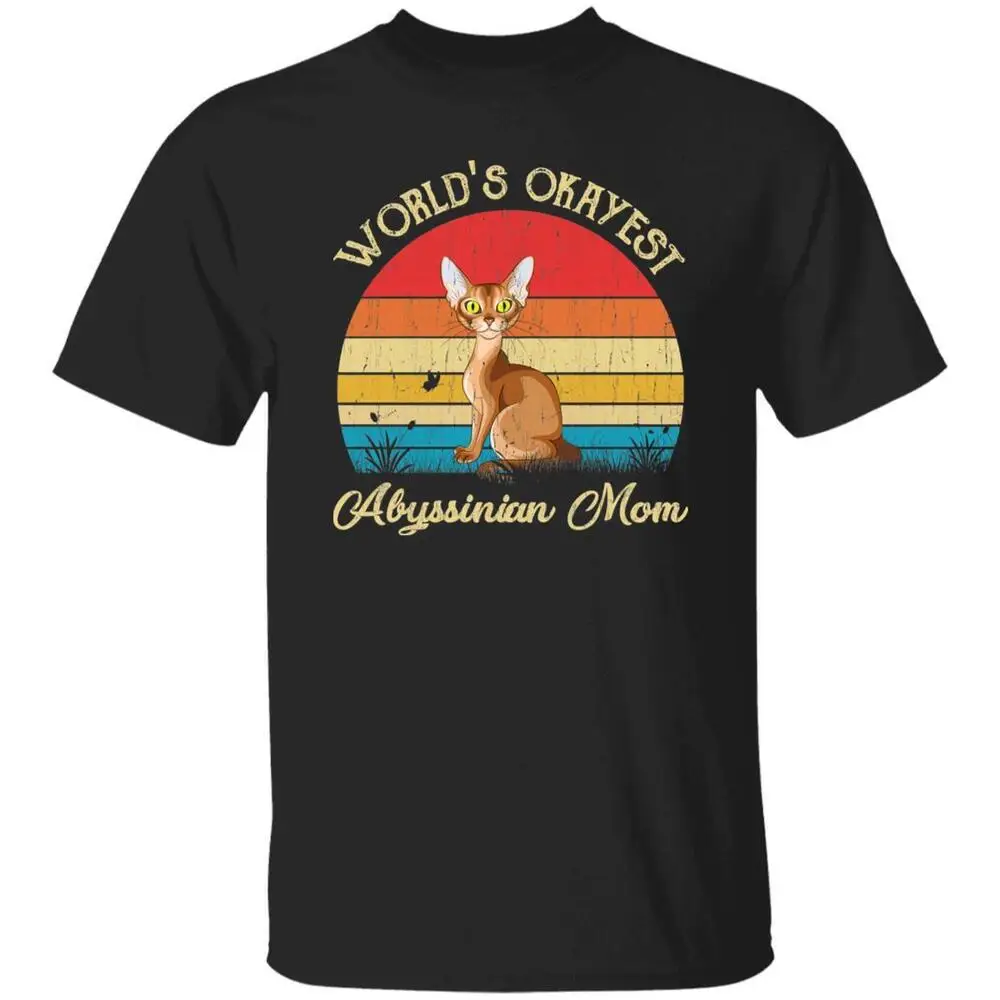 World's Okayest Abyssinian mom Retro Style Unisex T-shirt Black Navy Dark Heathe High Quality 100%Cotton Short Sleeve