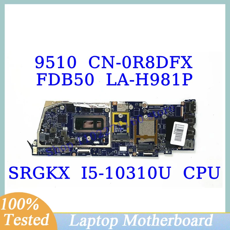 CN-0R8DFX 0R8DFX R8DFX For DELL 9510 With SRGKX I5-10310U CPU Mainboard FDB50 LA-H981P Laptop Motherboard 100% Fully Tested Good