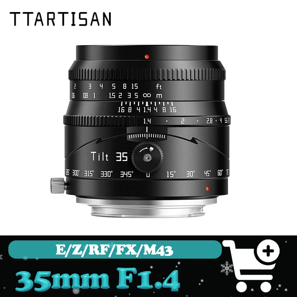 TTArtisan Tilt 35mm F1.4 APS-C lente principal gran angular para Sony A7S FX3II Fuji X-A1 X-E1 Nikon Z30 Z5 Canon R10 Olympus EPM1