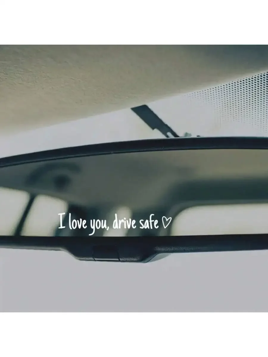 

I Love You Drive Safe Vinyl Decal For Car Rearview Mirror
