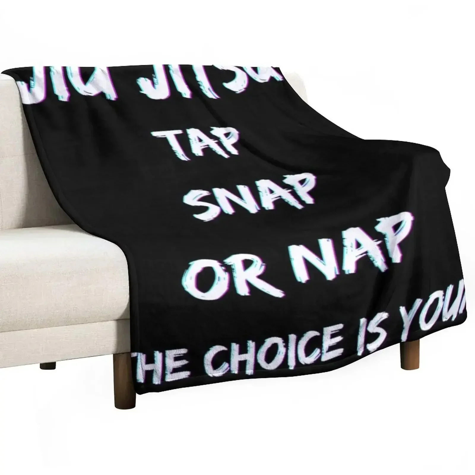 Tap Snap or Nap Jiu Jitsu T-Shirt Art BJJ Unisex Throw Blanket Bed linens Blankets Sofas Of Decoration Furry Blankets