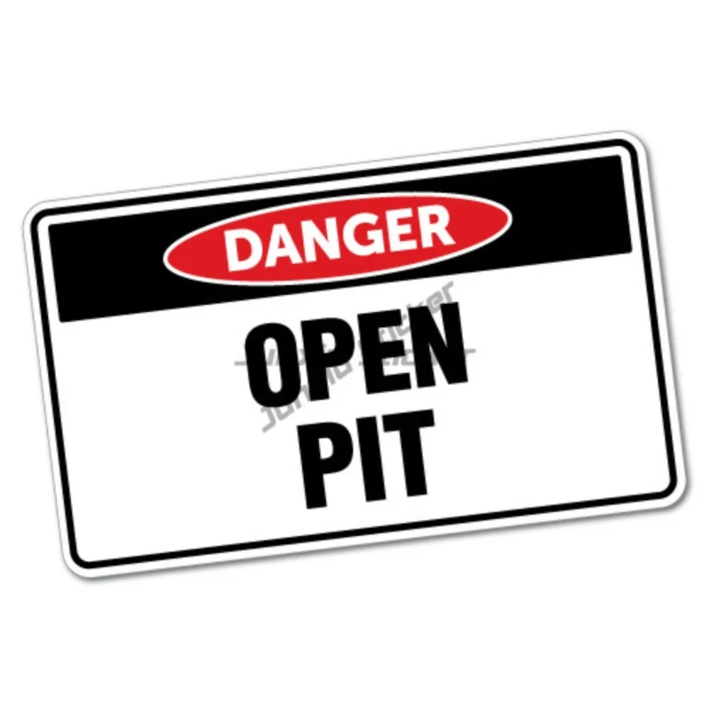 

Danger Open Pit Sticker Decal Safety Sign Car Vinyl Windshield Bumper Waterproof Car Decal Cover Scratches Decoration