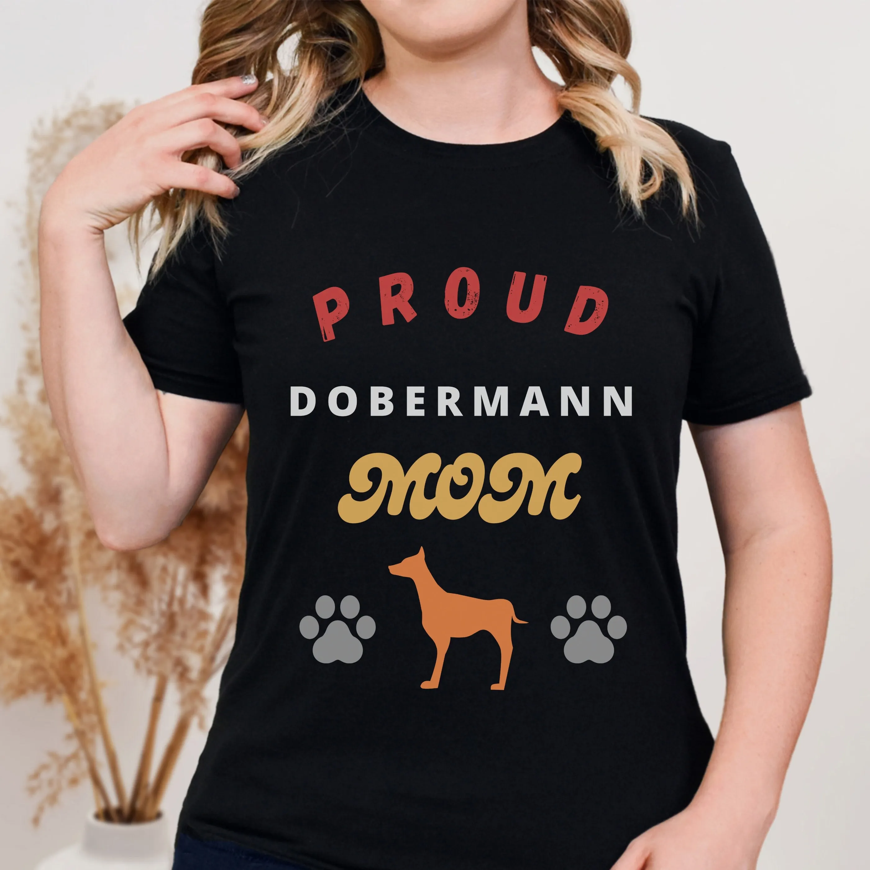 Dobermann Mom T Shirt Dog Mama Lover