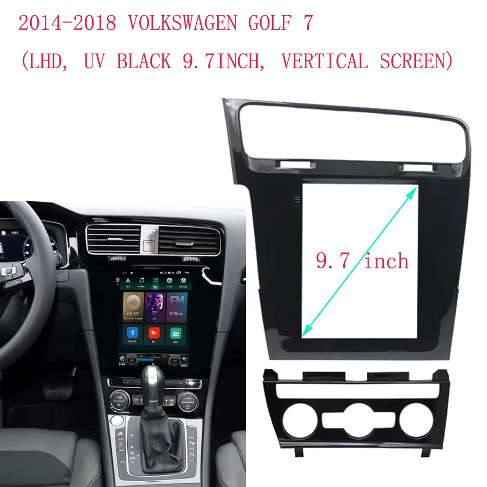 NAVI 9.7 Inch Fascia For Volkswagen Golf 7 2014 - 2018 Car Radio GPS Android Player Stereo 2 Din Dash Borad Panel Frame Cover