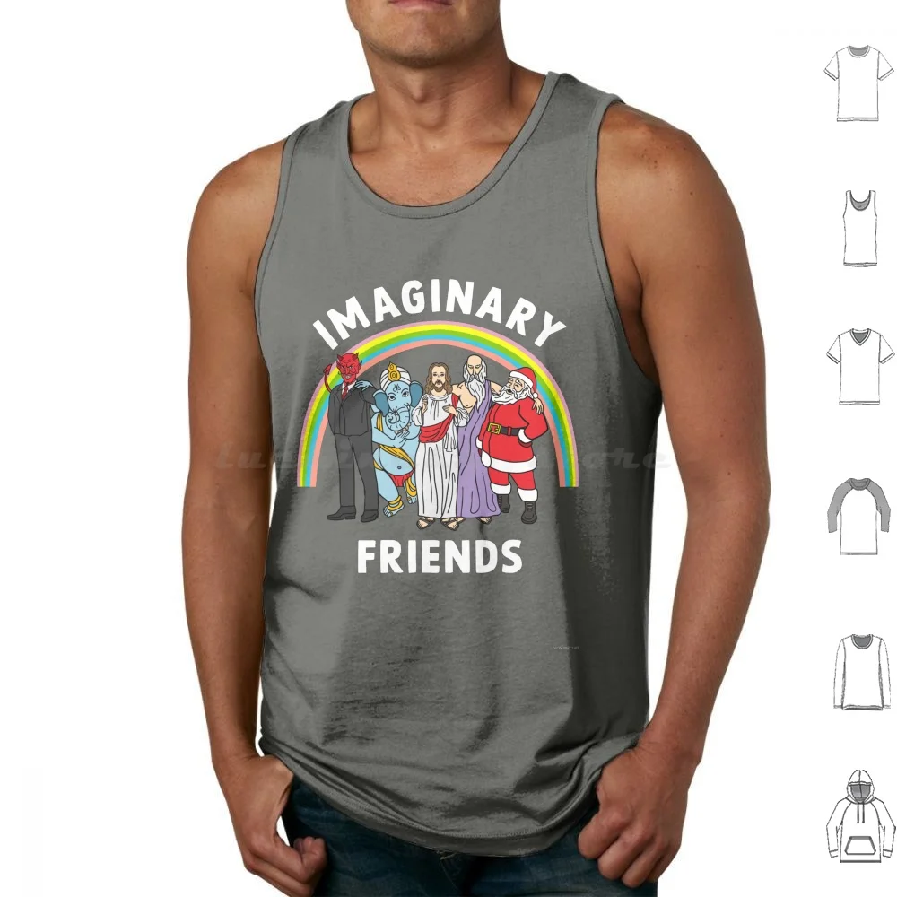 

Imaginary Friends Tank Tops Print Cotton Funny Atheist Religion Atheism Science Anti Religion Humor Geek Cool Joke God