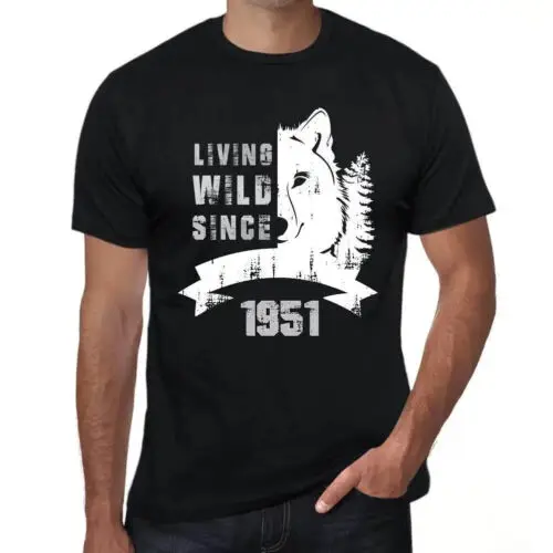 

Men's Graphic T-Shirt Living Wild Since 1951 73rd Birthday Anniversary 73 Year