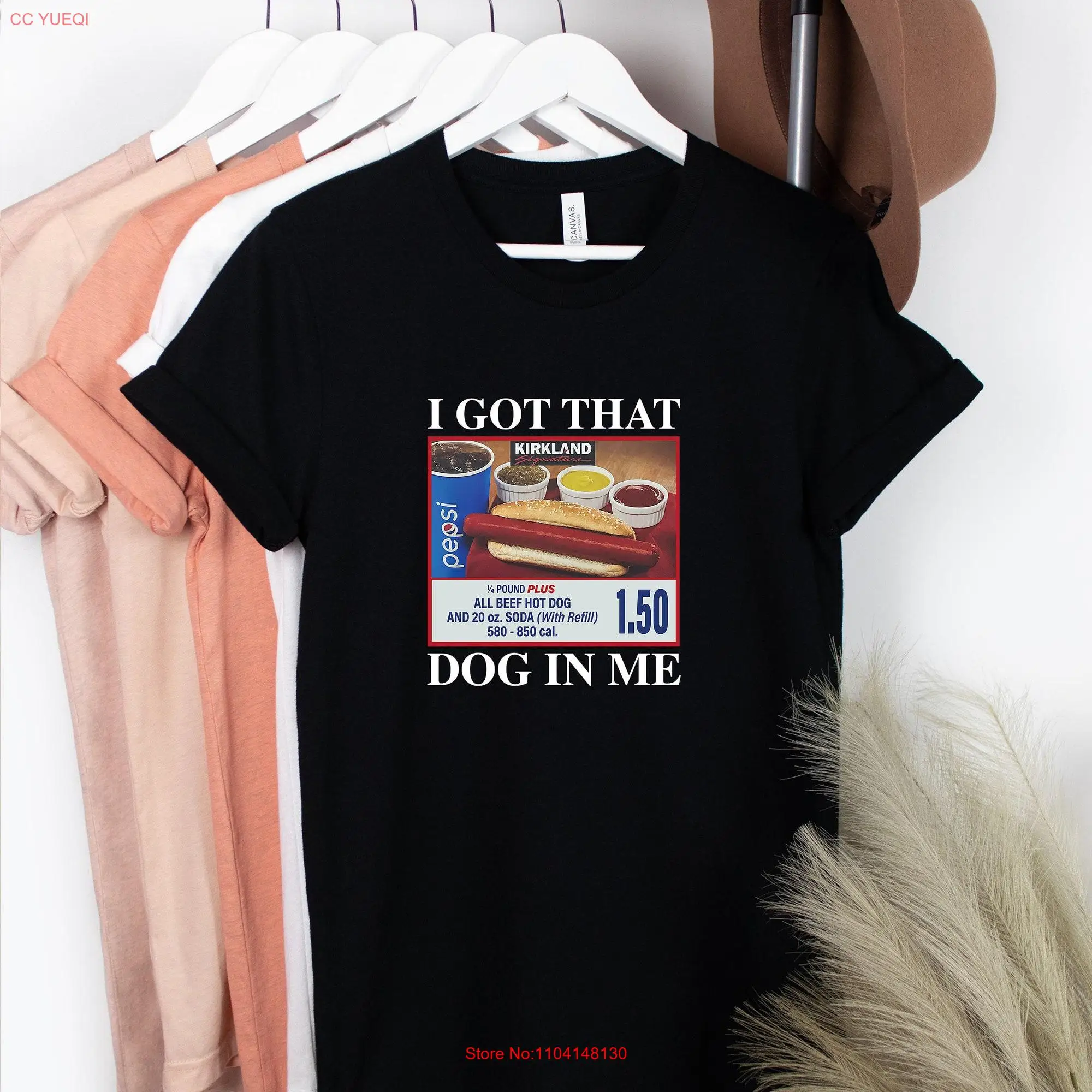 I Got That Dog In Me SHIRTS Keep 150 Dank Meme TSHIRTS Costco Hot Combo T Shirt Out of Pocket Humor long or short sleeves