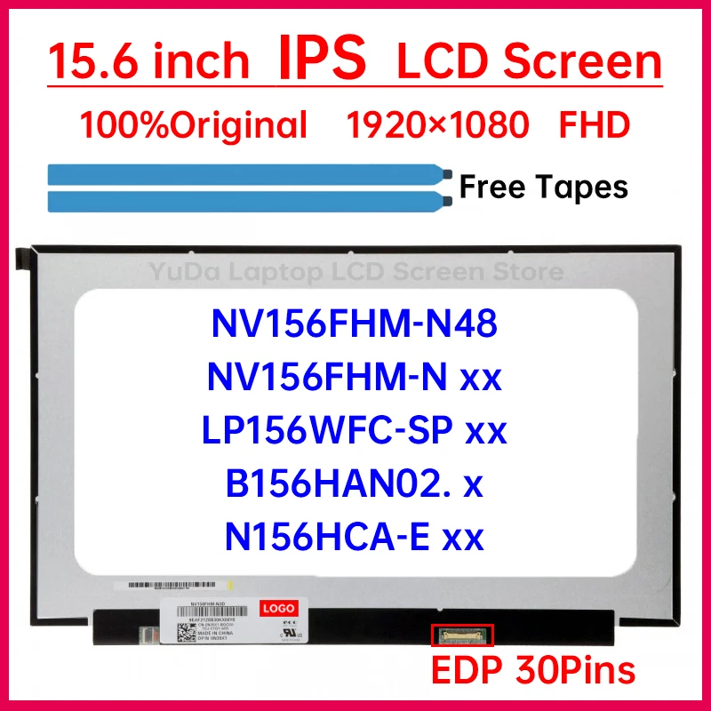 15.6 Inch IPS Laptop LCD Screen NV156FHM-N48 N3D N45 B156HAN02.1 N156HCA-EAB LP156WFC-SPD1 Display Panel 1920x1080 eDP 30 Pins