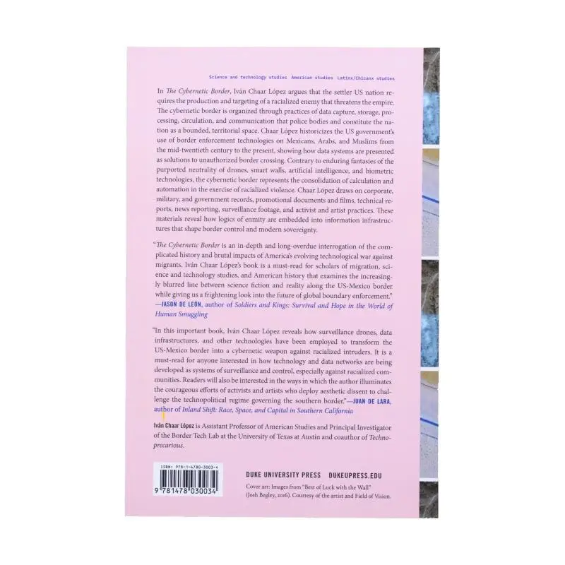 The Cybernetic BorderDrones Technology And Intrusion Ivn Chaar Lpez Duke University Press 9781478030034 Book