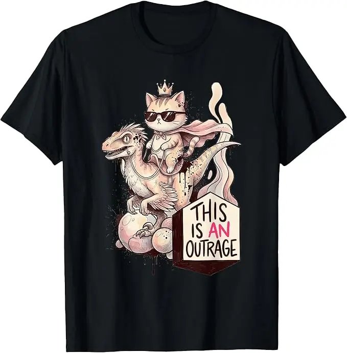 This Is An Outrage Cat Riding Raptor Dinosaur Crown T-Shirt Y2k Sassy Cat with A Crown Kitten Graphic Apparel Short Sleeve Tee