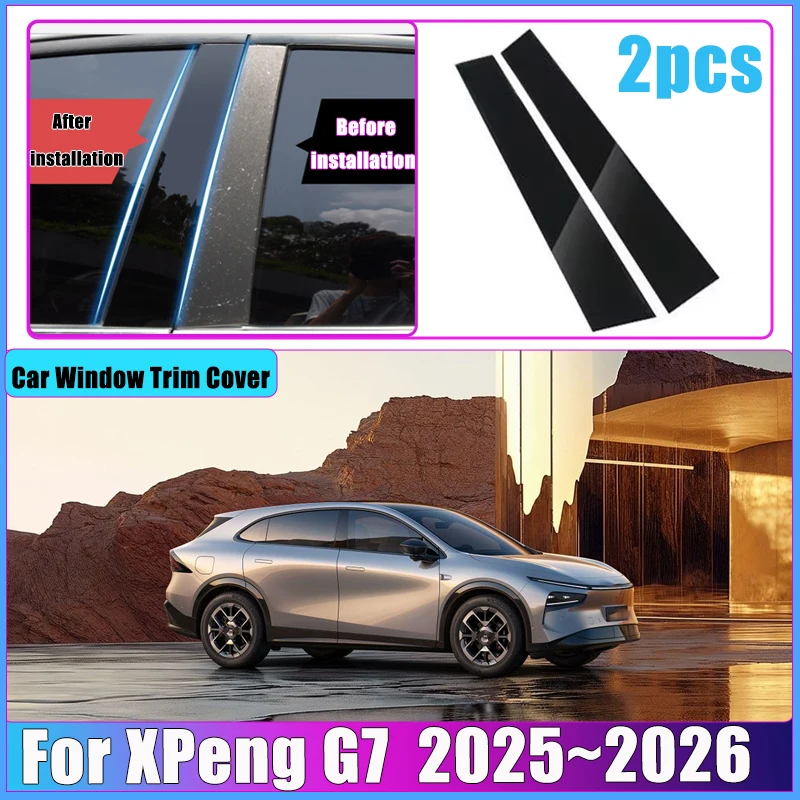 

Наклейка на автомобиль для XPeng G7 2025 2026: глянцевая, устойчивая к царапинам накладка на стойки окон и дверей (B/C-колонны), автоаксессуар