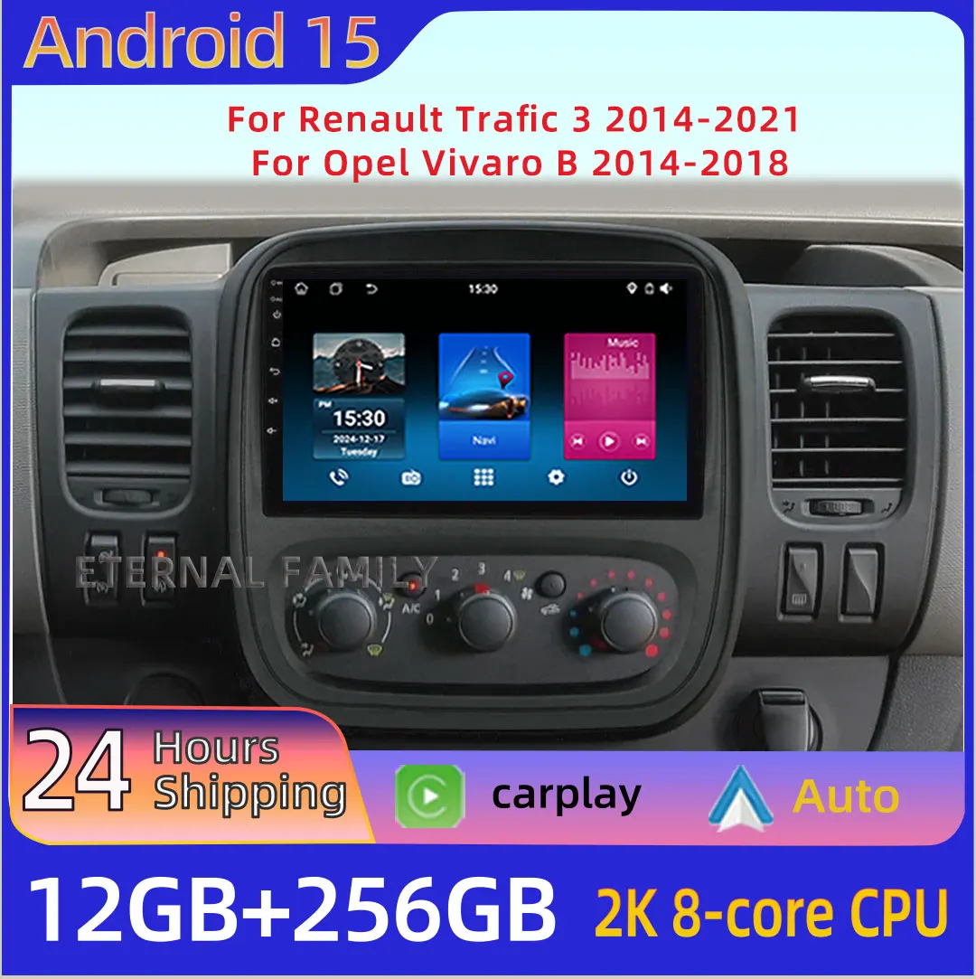 

Car Radio Android 15 For Renault Trafic 3 2014-2021 For Opel Vivaro B 2014-2018 car Multimedia Radio GPS WIFI 4G LET 7862 BT 5.0