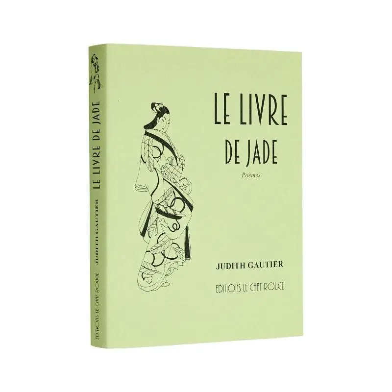 

Le Livre De Jade Judith Gautier Le Chat Rouge 9782916202303 Book