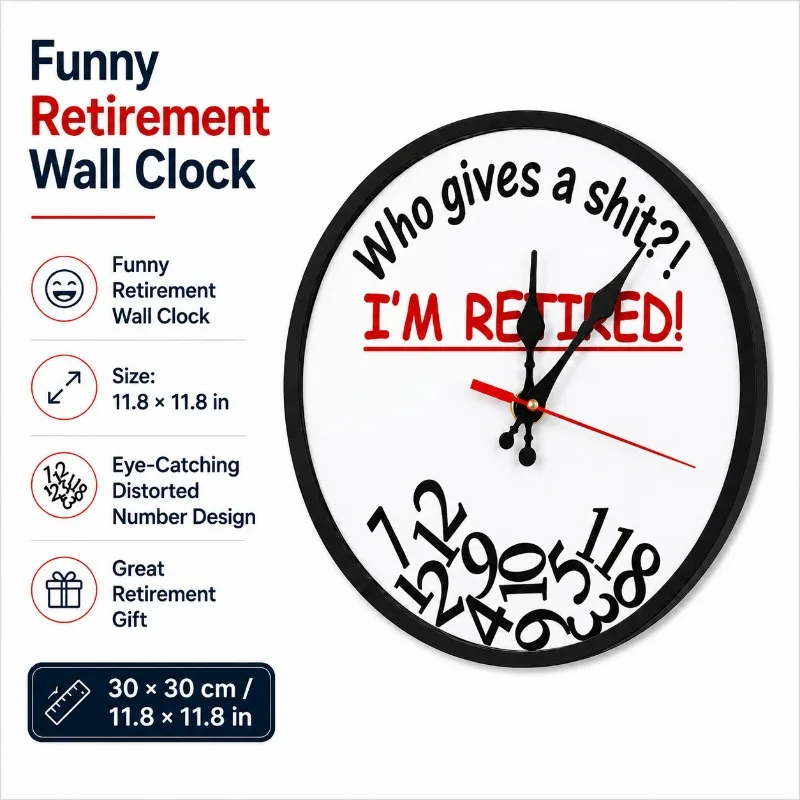 Funny Retirement Wall Clock 3D Printed Humorous Retired Wall Hanging Clock Home Interior Decoration Ornament  Digital Wall Clock