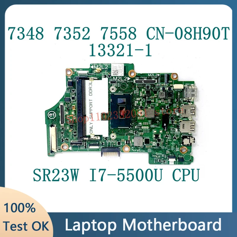 

CN-08H90T 08H90T 8H90T For DELL Inspiron 13 7348 7352 7558 Laptop Motherboard 13321-1 With SR23W I7-5500U CPU 100% Tested Good