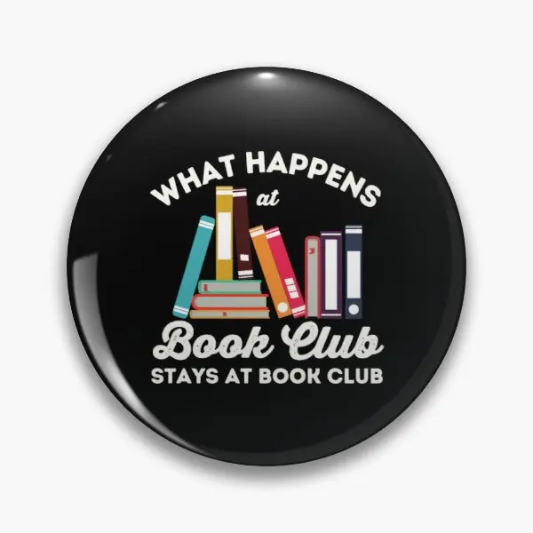 What Happens At Book Club Stays At Book  Soft Button Pin Lapel Pin Funny Badge Cartoon Fashion Gift Collar Brooch Jewelry Lover