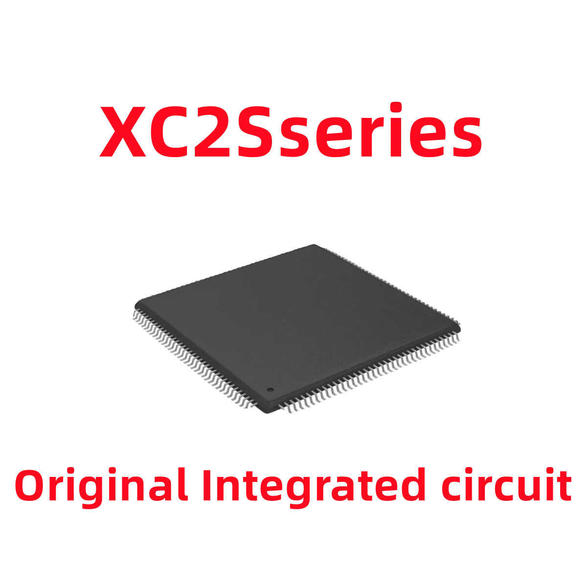 1PCS XC2S50E-6TQG144C XC2S50E-6FT256C XC2S50-5TQG144C XC2S50-5TQ144C XC2S50-5FG256C XC2S50-5PQ208C Original Integrated circuit