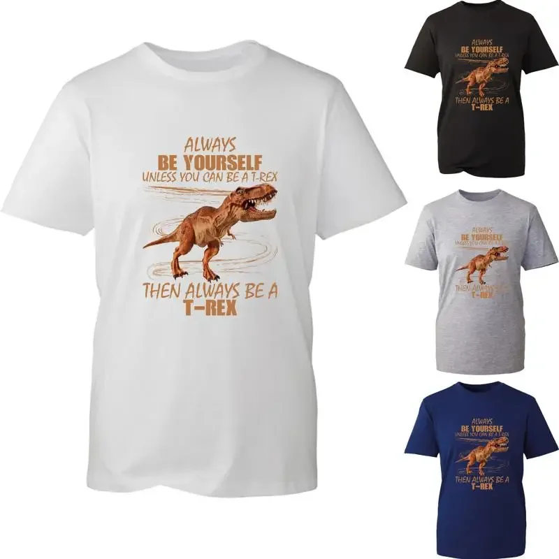 Always Be Yourself Unless You Can A T Rex Shirt Dinosaur Top