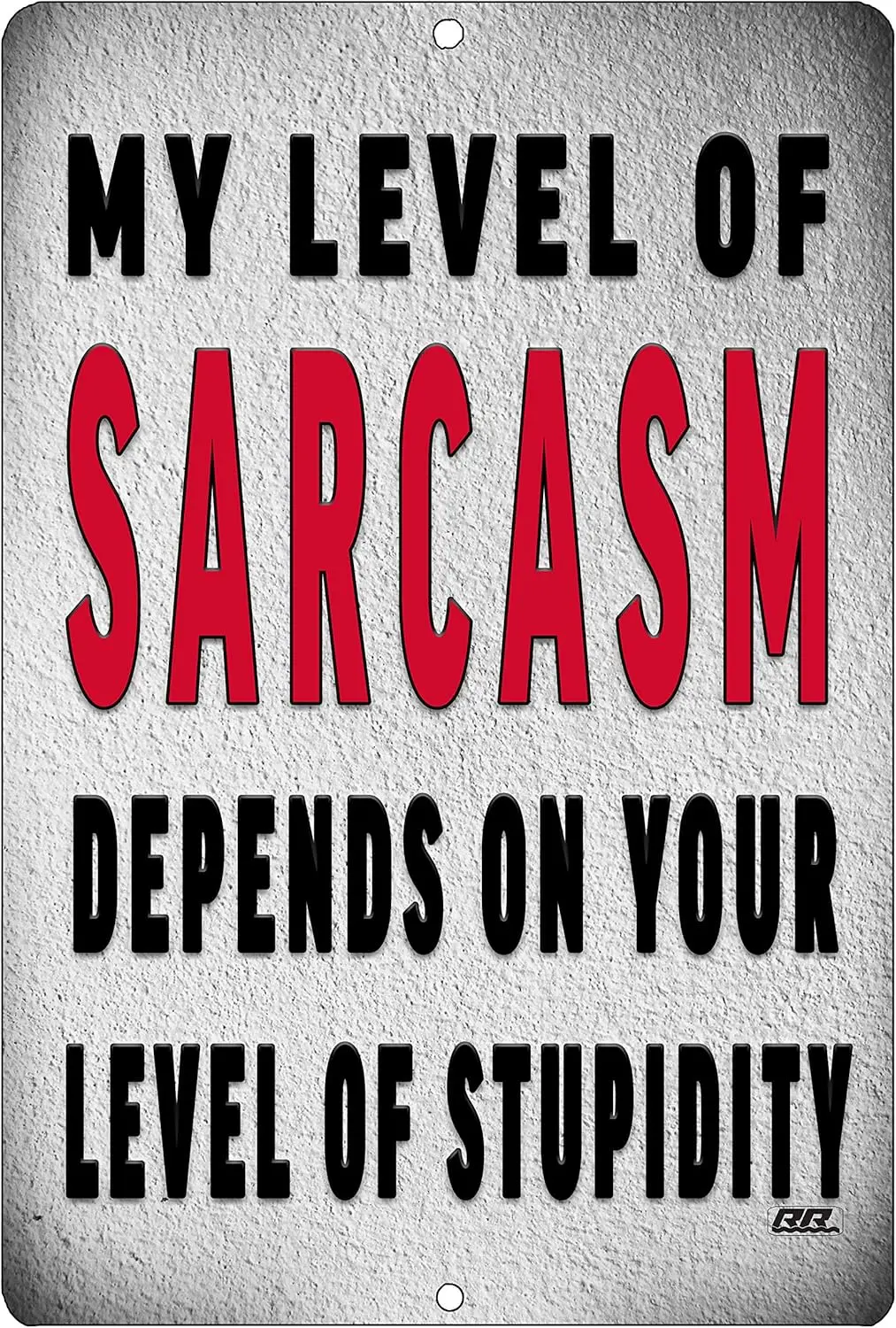 Rogue River Tactical Funny Sarcastic Metal Tin Sign, , Wall Decor -Man Cave Bar My Level of Sarcasm-aluminum sign