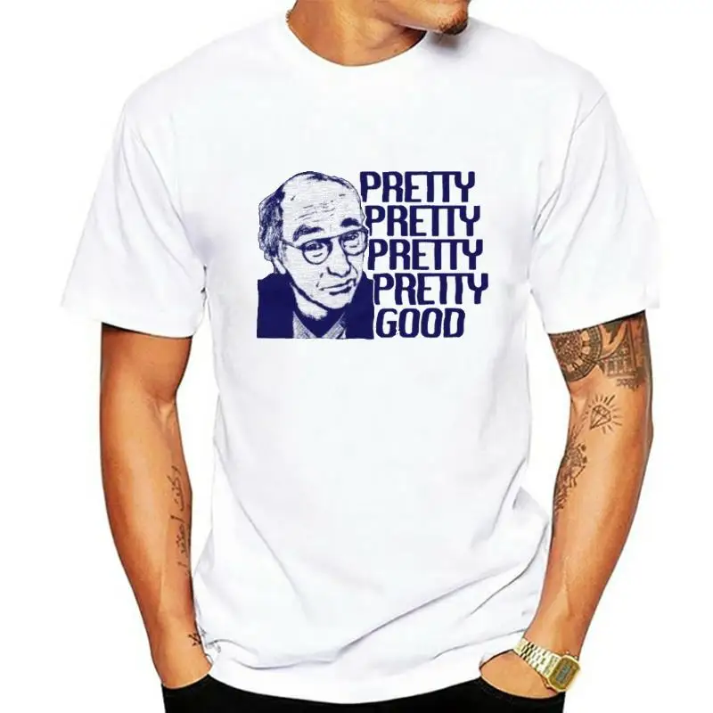 Curb Your Enthusiasm Pretty Good Larry David Iconic American Comedy TV Show Unofficial Mens T Shirt