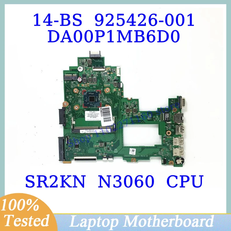 

925426-001 925426-501 925426-601 For HP 14-BS With SR2KN N3060 CPU Mainboard DA00P1MB6D0 Laptop Motherboard 100% Tested Working