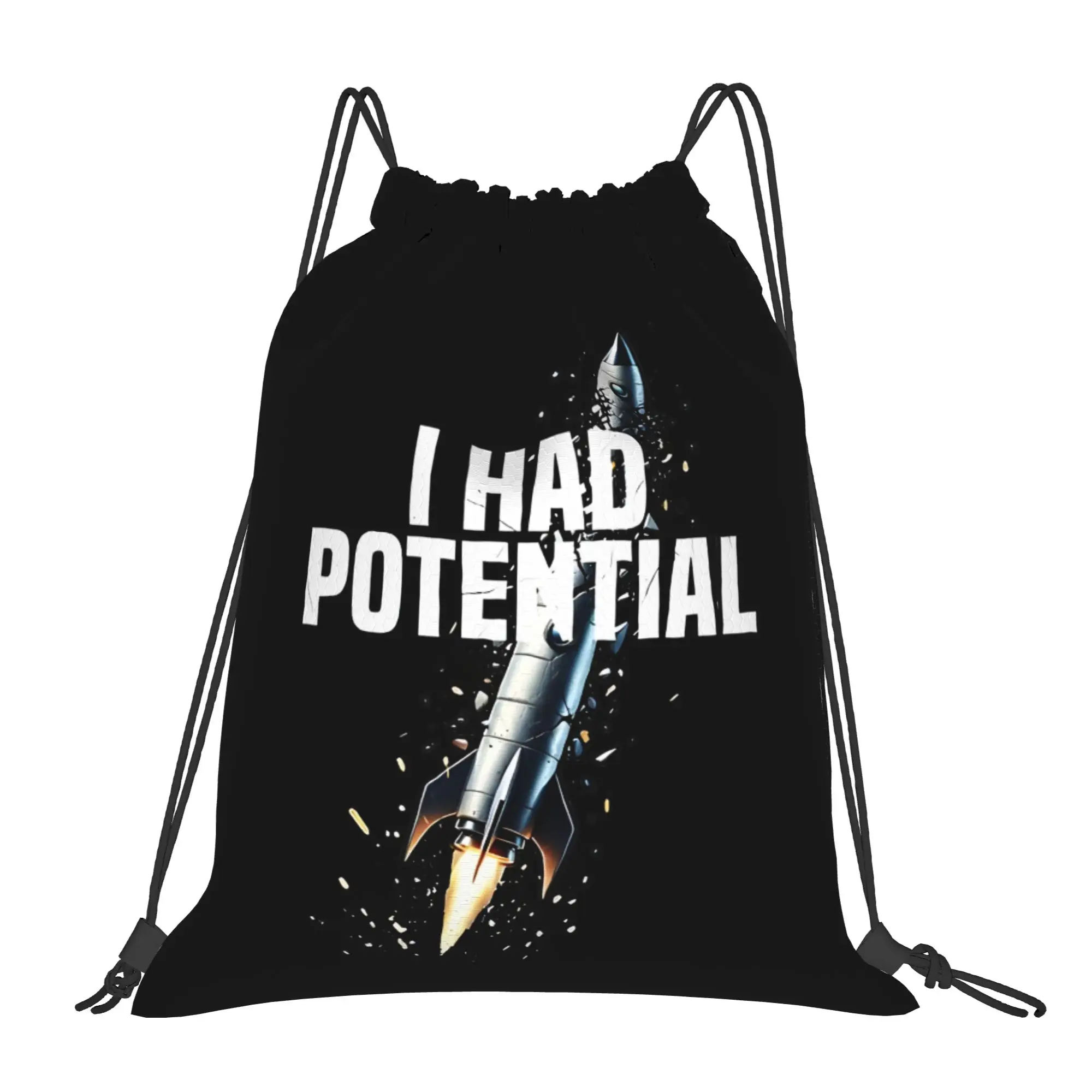 I Had Potential 4  Portable Hiking Drawstring Backpack Riding Backpack Gym Clothes Drawstring Bags