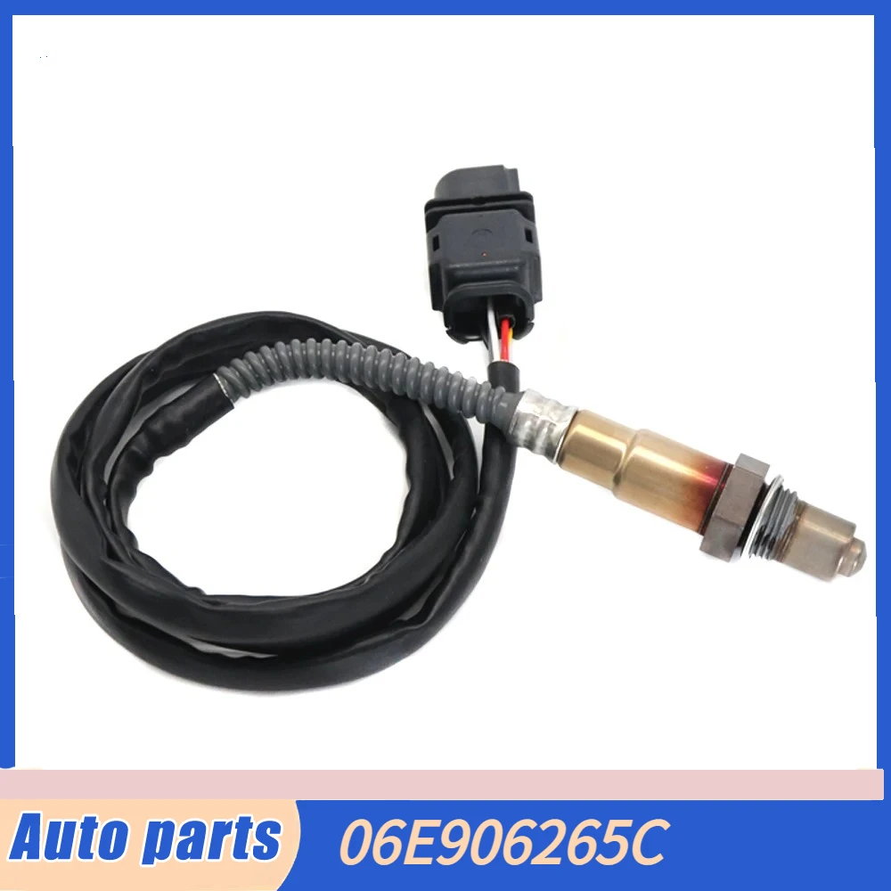 

New Car Oxygen O2 Lambda Sensor 06E906265C For AUDI A3 A4 S6 TT For VOLKSWAGEN BEETLE EOS GOLF JETTA PASSAT PHAETON R32 RABBIT