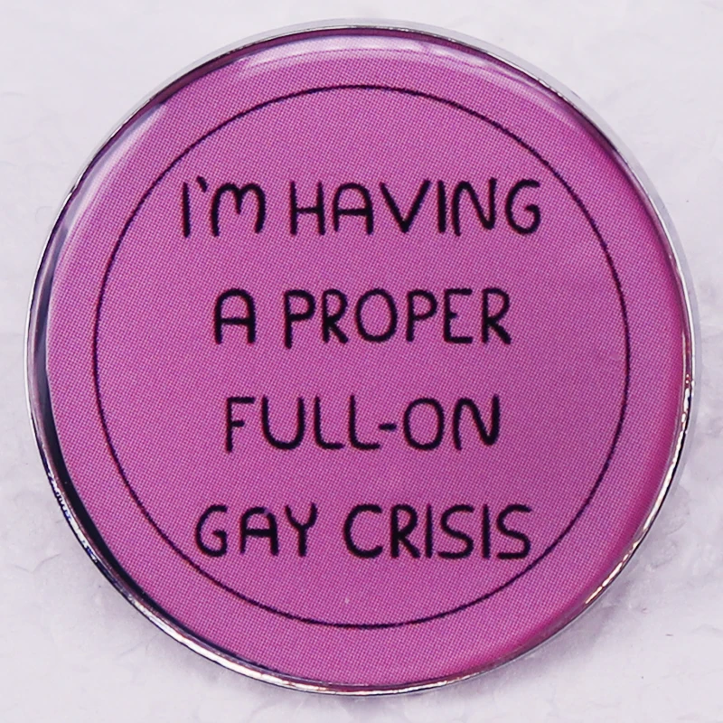 I'm Having A Proper Full on Gay Crisis Heartstopper Enamel Pin Nick Nelson Quote Badge BL LGBTQ+ Brooches Jewelry