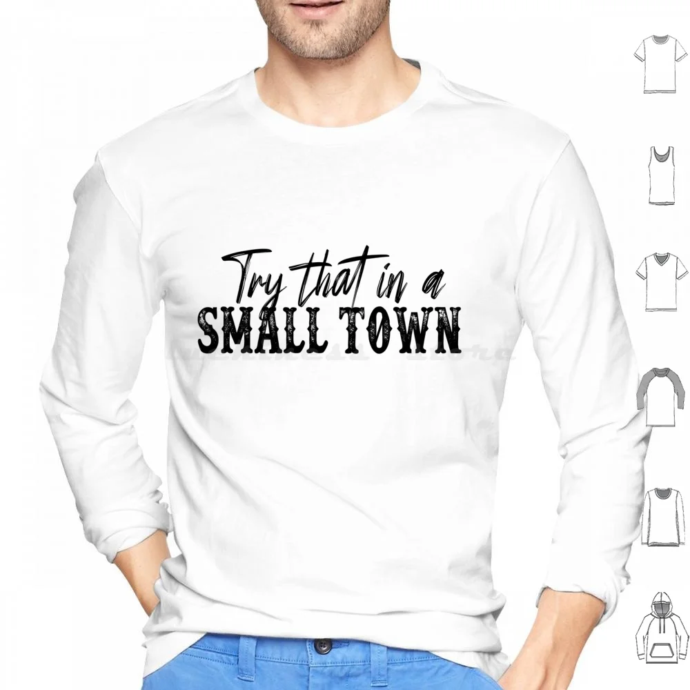 Try That In A Small Town Shirt Lyric Shirt American Flag Quote Country Music Shirt Country Music Lovers Shirt Gift For Music