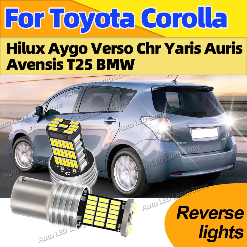 

LED Reverse Light Backup Blubs 1156 6000K BA15S P21W Lamp For Toyota Corolla Hilux Aygo Verso Chr Yaris Auris Avensis T25 BMW