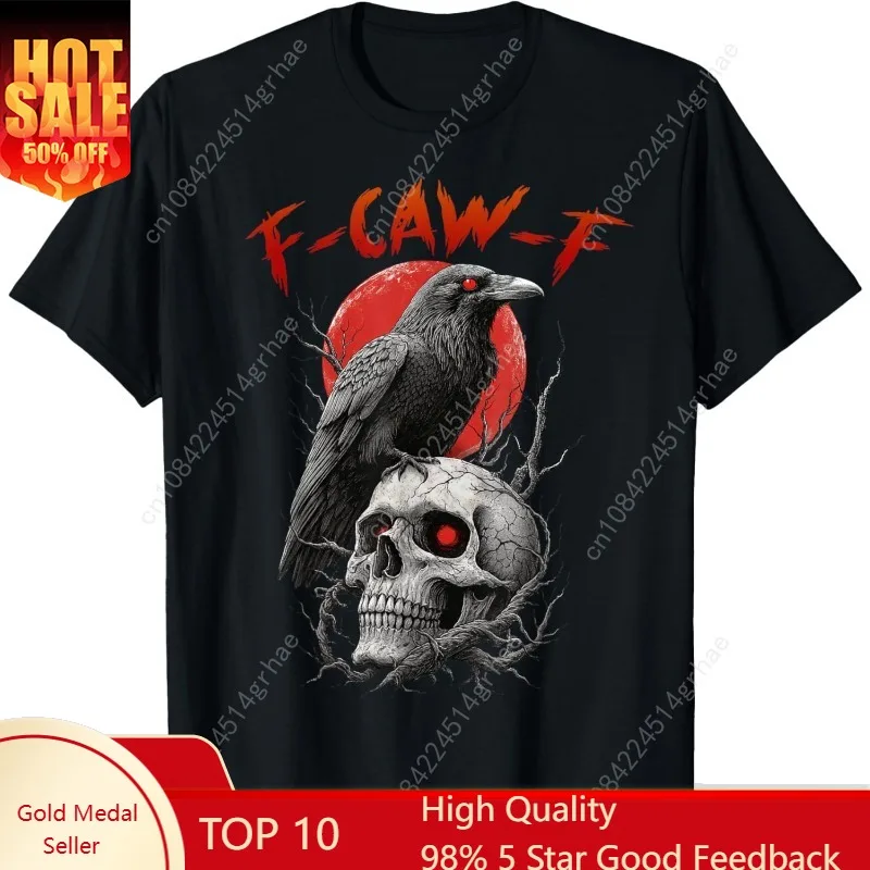 

F-Caw-F Crow Funny F Caw F T-Shirt