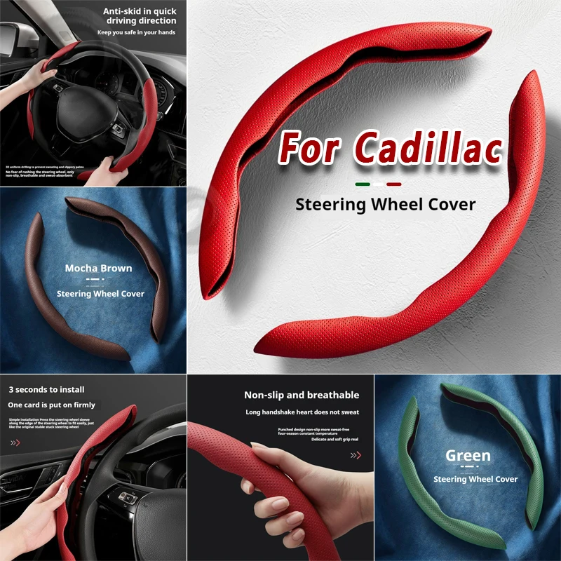 Steering Wheel Cover leather Non-slip Sweat-absorbing Special Steering wheel For Cadillac CT5 XT5 CT6 XT6 CT4 XT4 CT4 XTS