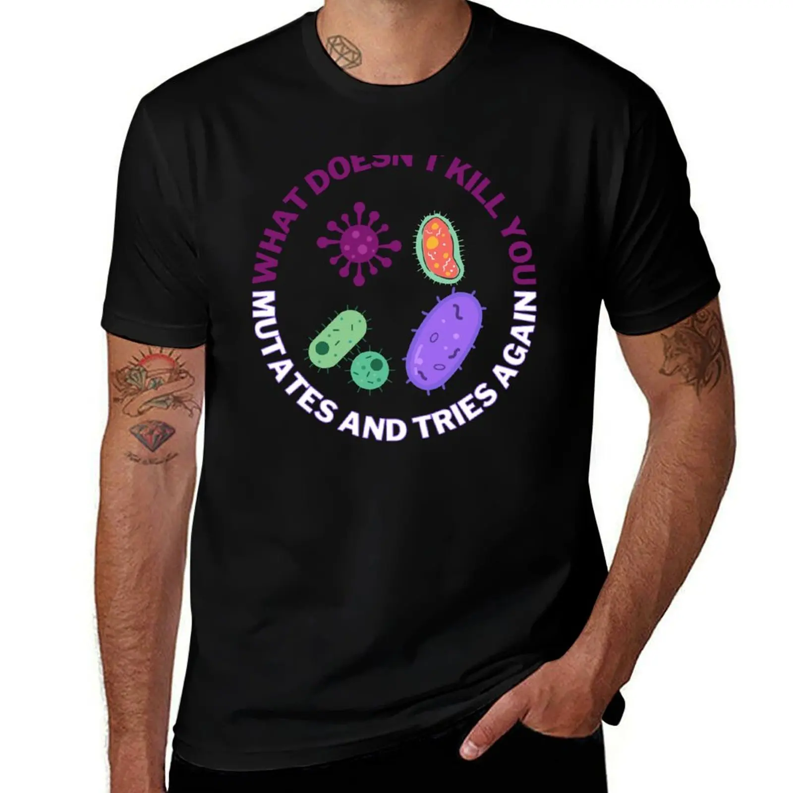 What doesn't kill you mutates and tries again, microbiology and medicine T-Shirt Simple Line Art Print Tee T-Shirt