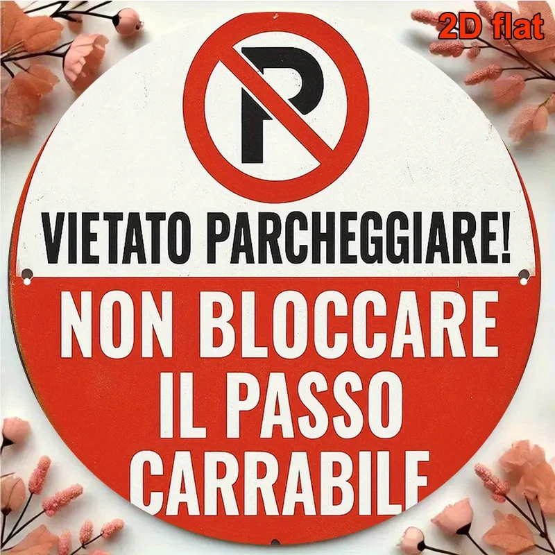 2D Flat, 2D Flat: An 8x8 Inch Round Aluminum Sign in Italian with Vintage Decoration, Featuring the Slogan 