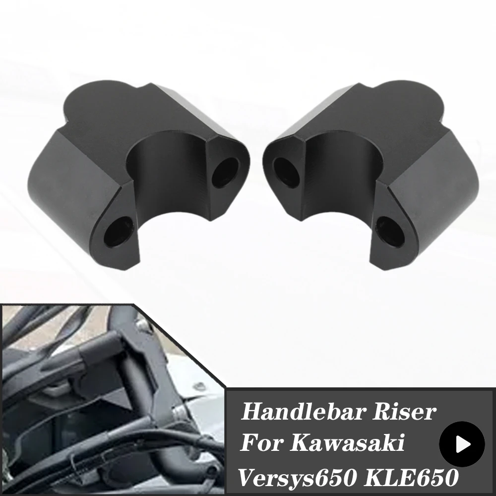 For Kawasaki Versys 650 KLE650 2013-2021 Motorcycle Handlebar Riser Handle Bar Raiser Clamp Backs Versys650 KLE 650 13-21