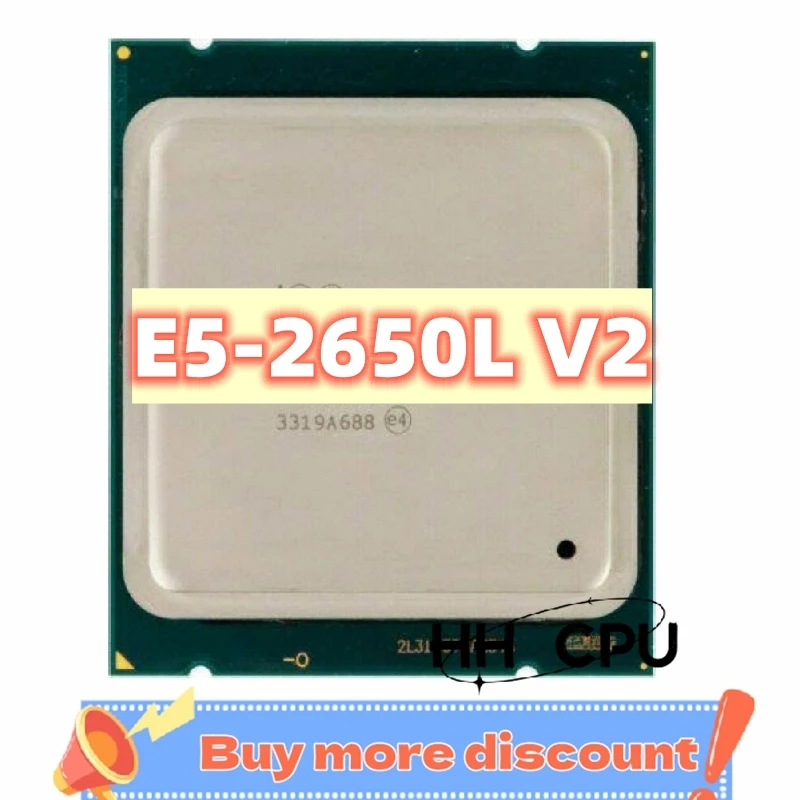 Xeon E5-2650LV2 CPU SR19Y 1.70GHz 10-Core 70W 25M LGA2011 E5-2650LV2 E5 2650L V2 processor LGA2011