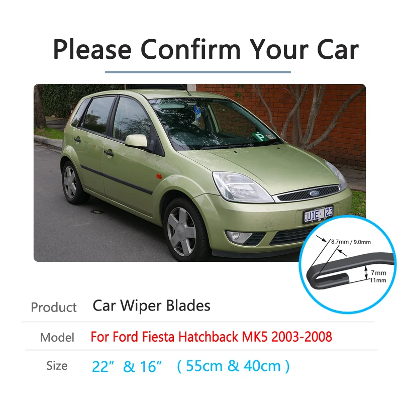 Car Wiper Blades for Ford Fiesta Hatchback 5 MK5 2003 2004 2005 2006 2007 2008 Front Windscreen Brushes Washer Car Accessories