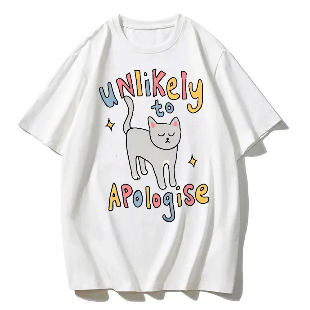 Funny Cat Graphic Tee Unlikely To Apologise Cat Print T Shirt Unisex Positive Quote Summer Classics Shirt Cotton Women Clothing