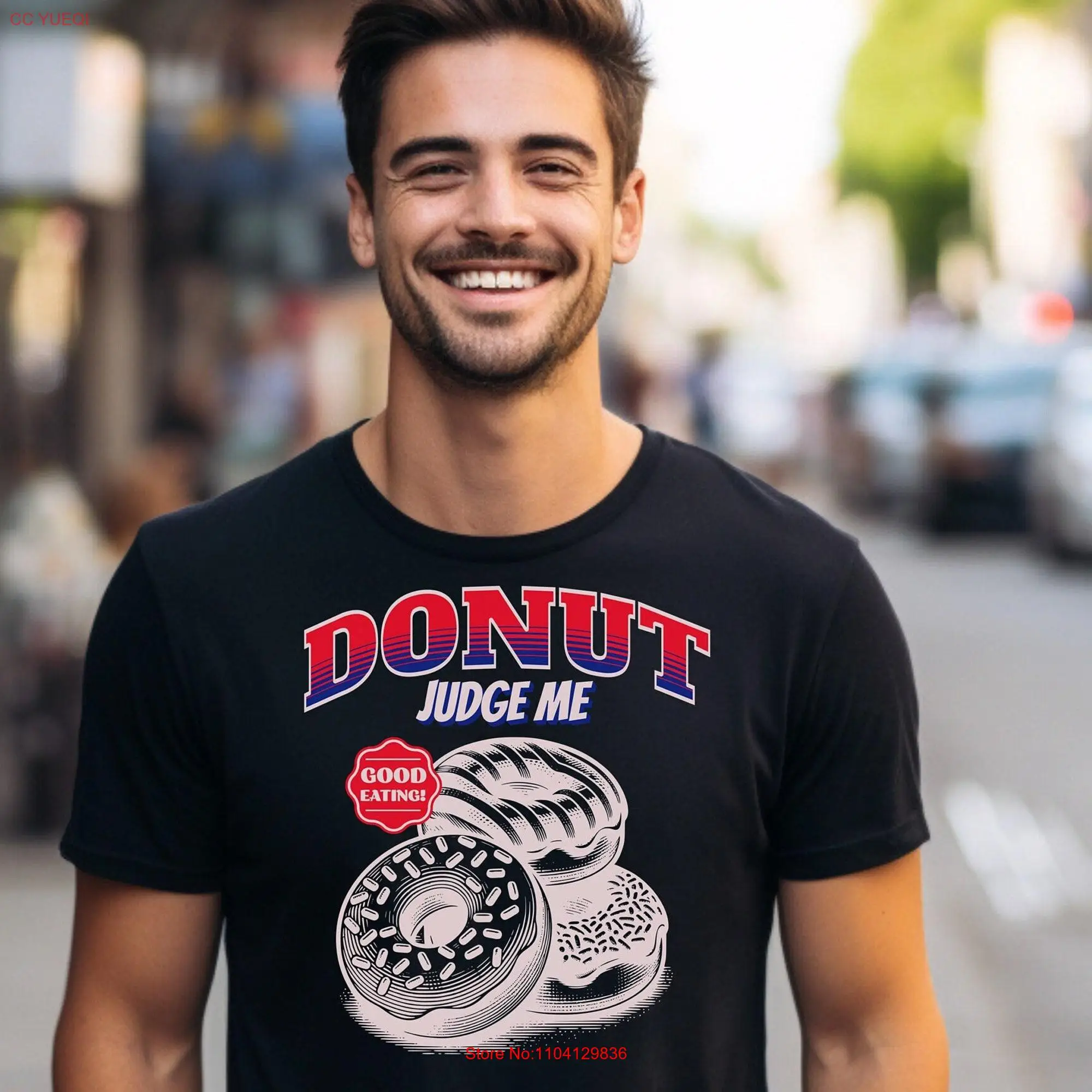 Donut Judge Me T Shirt Funny Lover Foodie Breakfast Brunch Sweet Tooth Baked Goods long or short sleeves