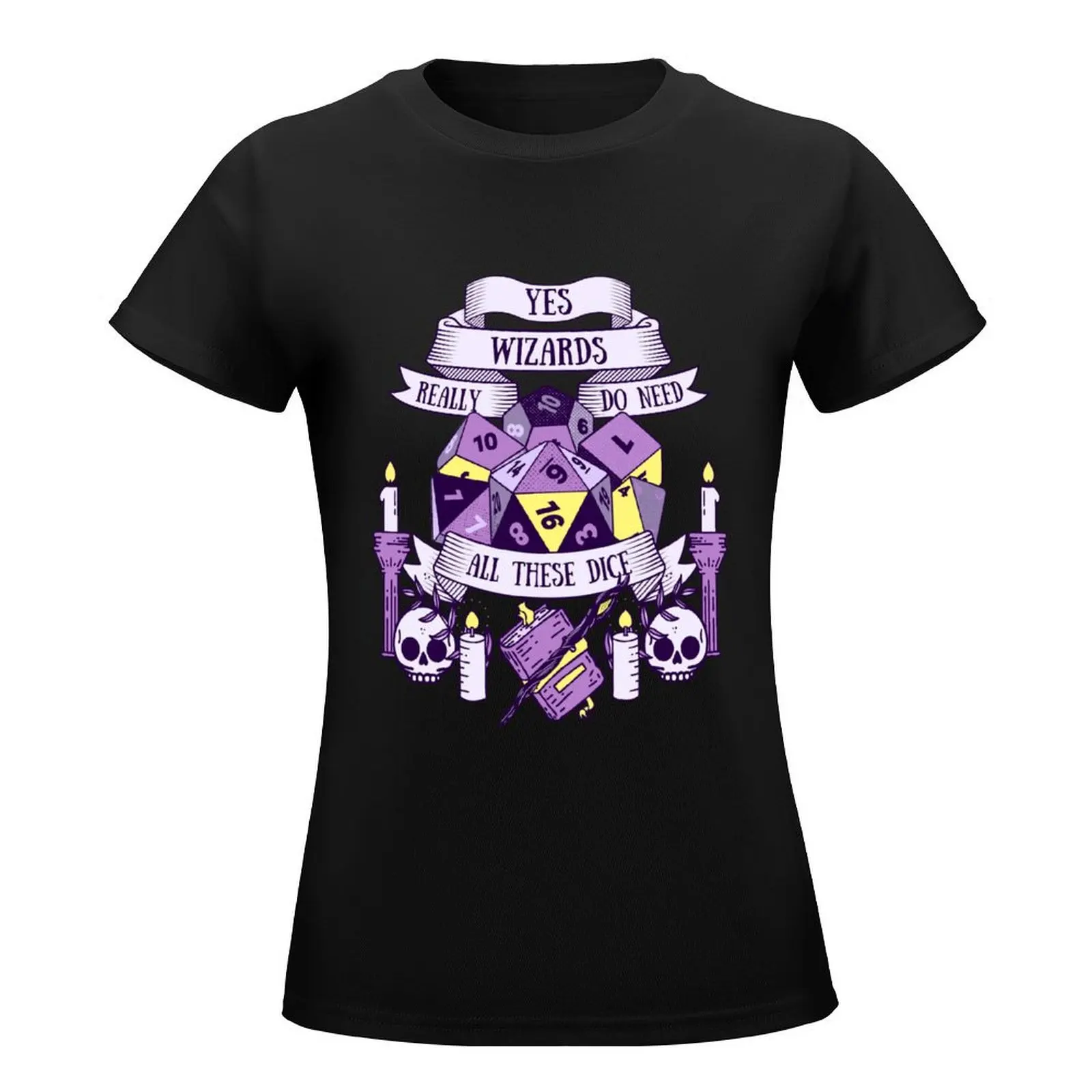 yes i really do need all these dice wizard T-Shirt graphics sports fans t shirts for Women