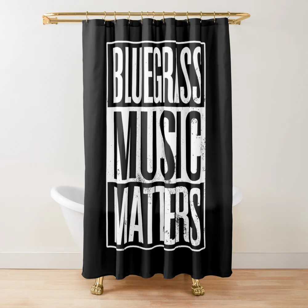 

Bluegrass Music Matters Shower Curtain Shower Bath Funny Shower Curtain