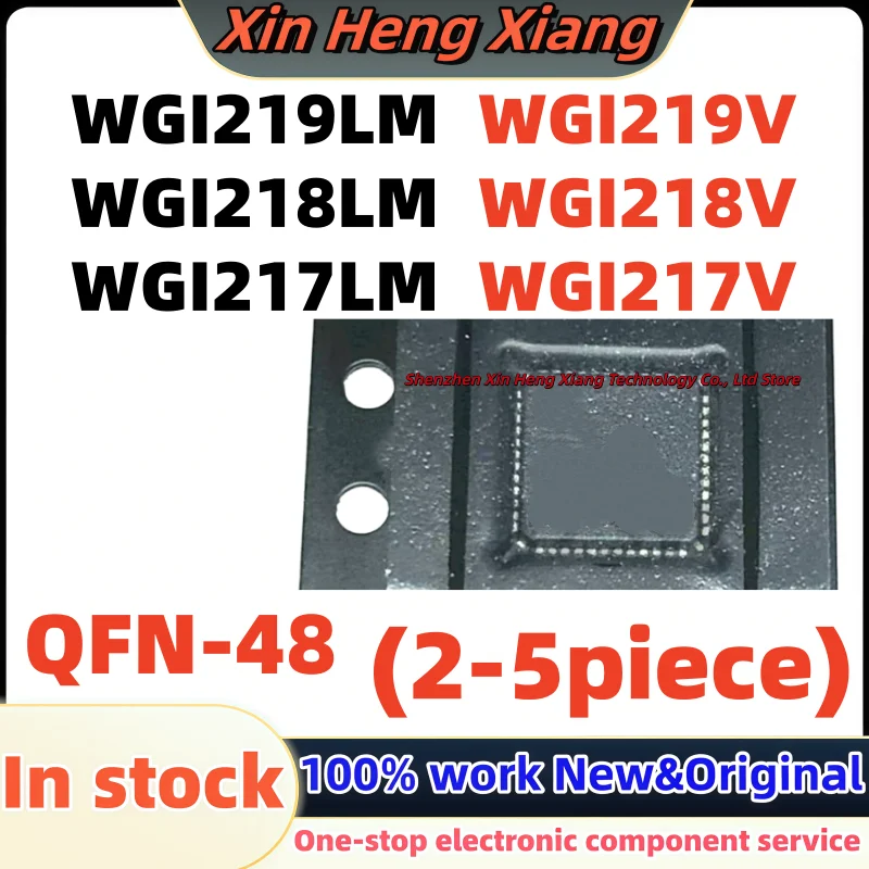 (2-5pcs)100%new WGI217LM WGI219V WGI219LM WGI218LM WGI218V WGI217V WG1219LM WG1218LM WG1217LM WG1219V WG1218V WG1217V QFN-48