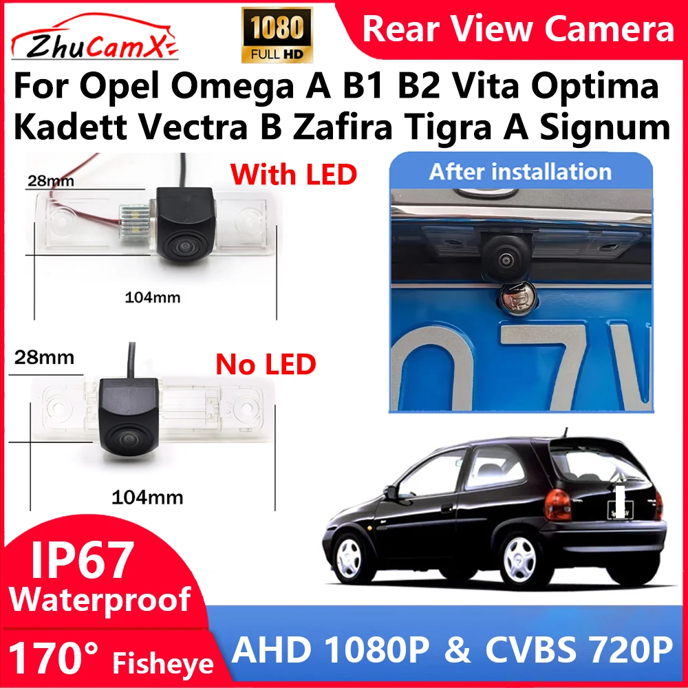 For Opel Omega A B1 B2 Vita Optima Kadett Vectra B Zafira Tigra A Signum Backup Parking Reverse Rear view Camera  AHD 1080P