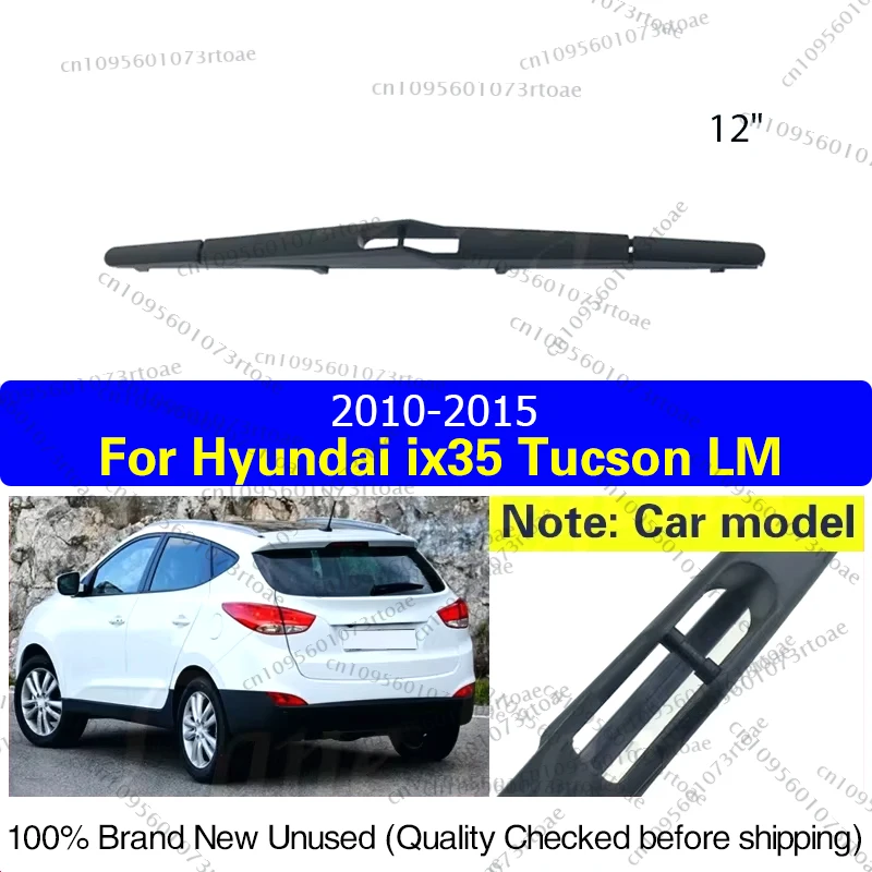 

For Hyundai ix35 Tucson LM 2010 - 2015 Wiper Rear Wiper Blade Windshield Windscreen Rear Window Brush 12" Car Accessories