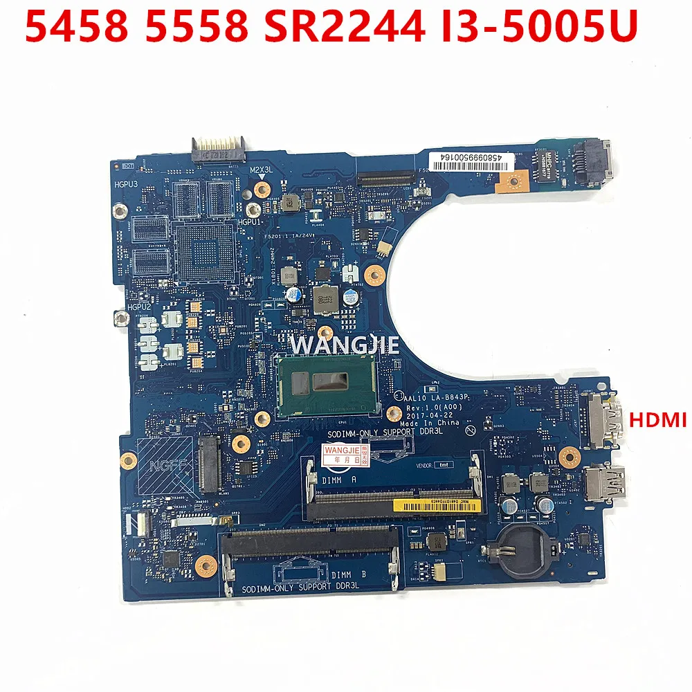 

For DELL Inspiron 5458 5558 Laptop Motherboard CN-0F0FC6 0F0FC6 AAL10 LA-B843P SR244 I3-5005U DDR3 Mainboard 100% Working