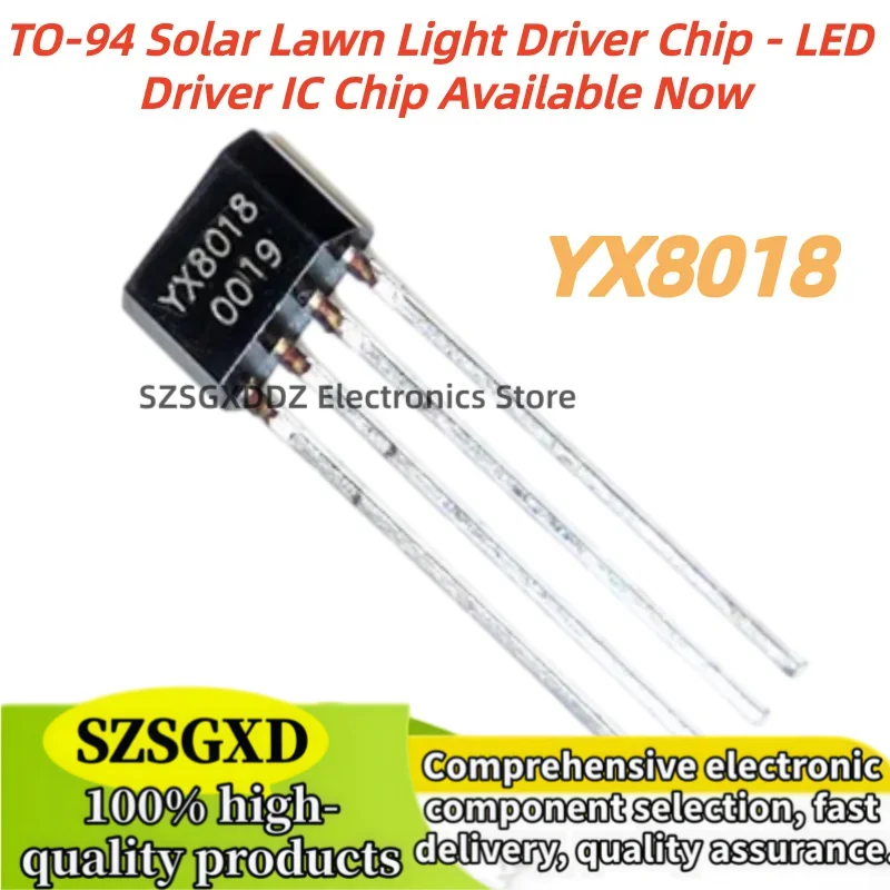 20-50-100piezas/lote 100% Nuevo Quality TO94 YX8018 TO-94 Solar Lawn Light Driver Chip LED Driver IC Chip in Stock Wholesale