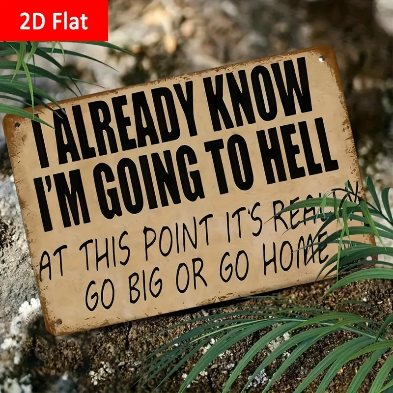 Humorous Aluminum Metal Sign