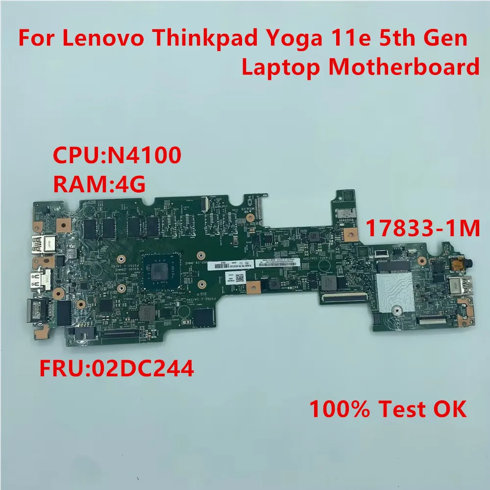 

Новая оригинальная материнская плата для ноутбука Lenovo Thinkpad Yoga 11e 5-го поколения 17833-1 м, процессор N4100 RAM 4G FRU 02DC244, 100% тест в порядке