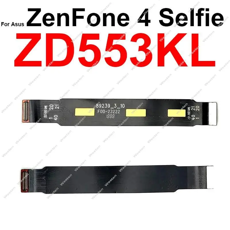 Câble flexible de carte mère pour ASUS Zenfone 4 ZE554KL 4Pro ZS551KL 4 Max Pro ZC520KL ZC554KL 4Selfie Pro ZD553KL ZD552KL