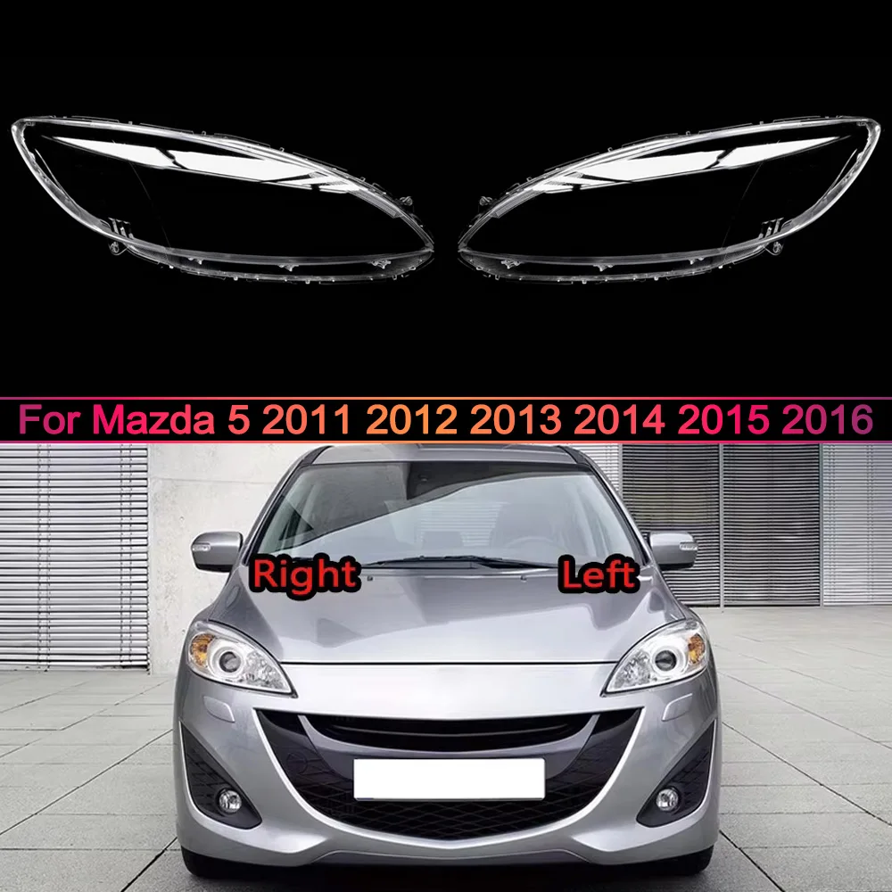 

For Mazda 5 2011 2012 2013 2014 2015 2016 Headlamp Cover Headlight Shell Transparent Lens Plexiglass Replace Original Lampshade